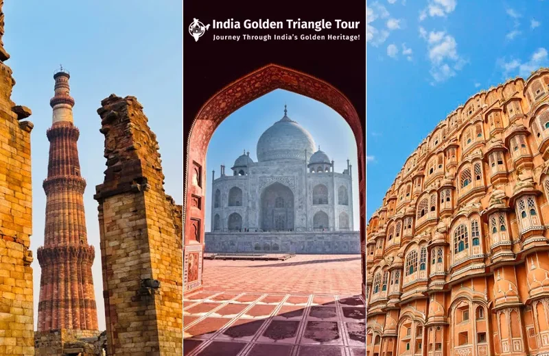 Explore India’s Golden Triangle – A Complete Travel Guide